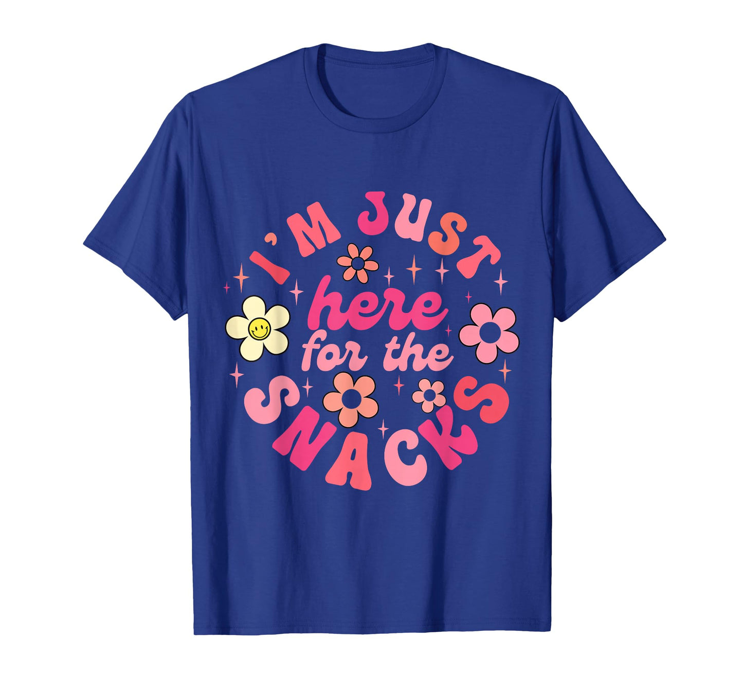 I'm Just Here for The Snacks Shirt Funny Saying Adults Kids T-Shirt