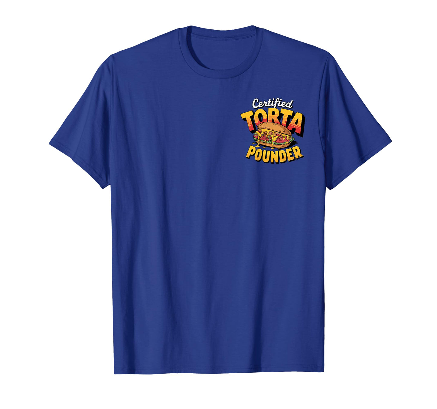 Retro Certified Torta Pounder Latino Vintage Front and Back T-Shirt