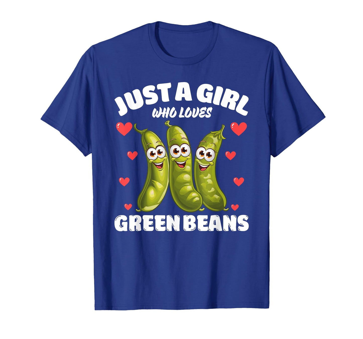 Just A Girl Who Loves Green Beans, Green Bean Lover T-Shirt