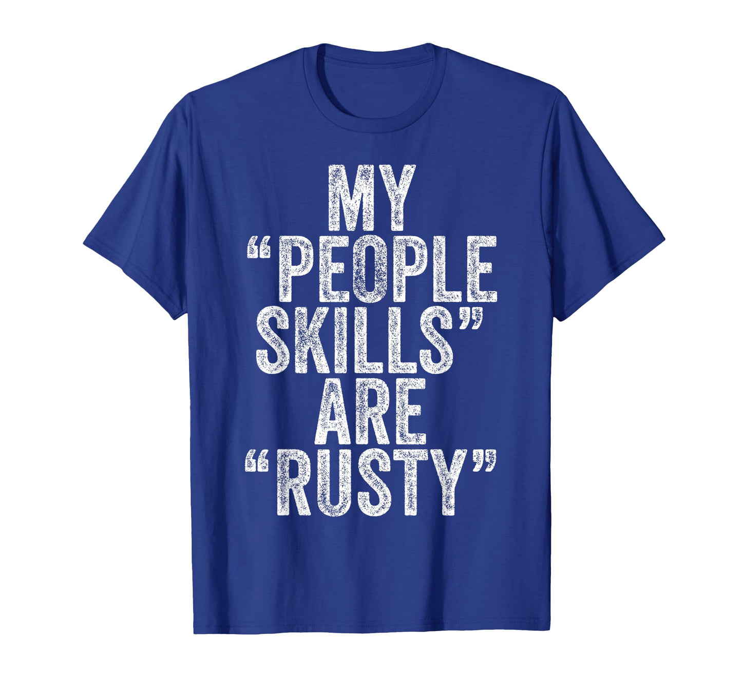 Vintage My People Skills Are Rusty T-Shirt