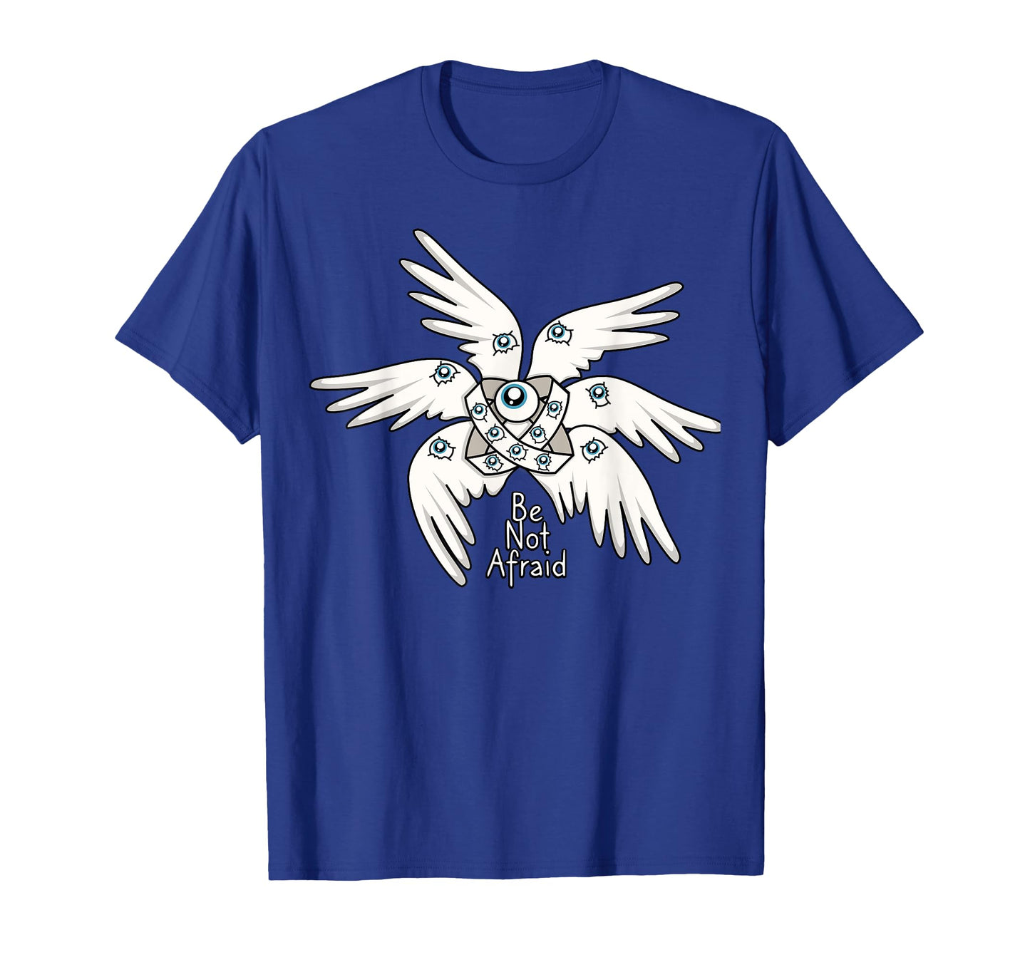 Biblical Angel, Be Not Afraid, Funny Bible Christian T-Shirt