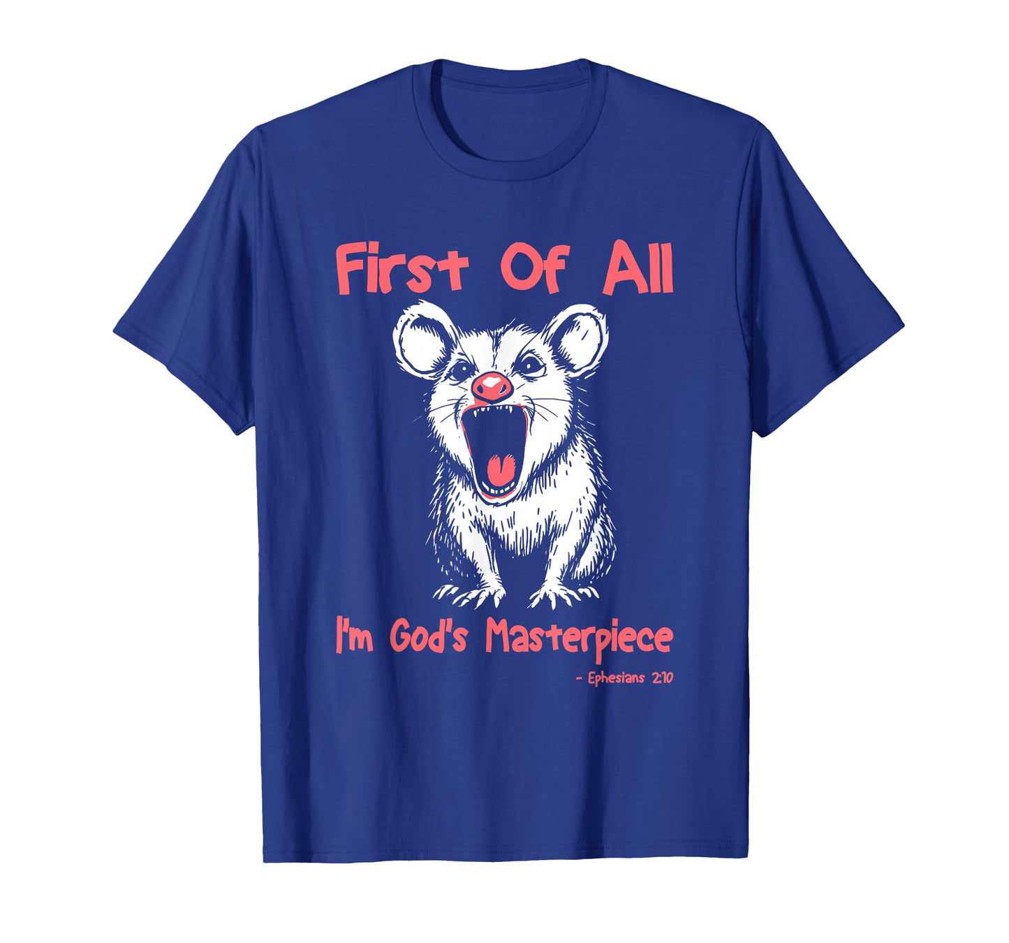 First Of All I'm God's Masterpiece Funny Raccoon T-Shirt