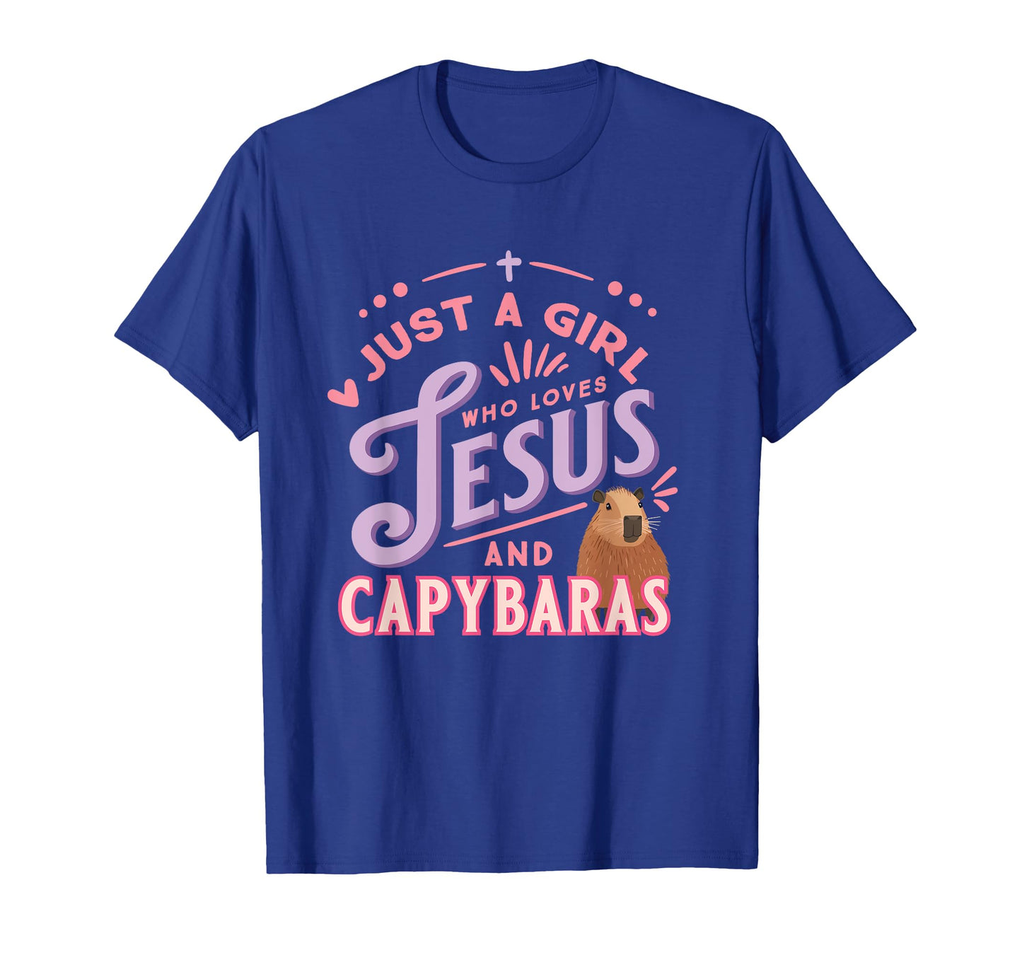 Just a Girl Who Loves Jesus and Capybaras Christian Design T-Shirt