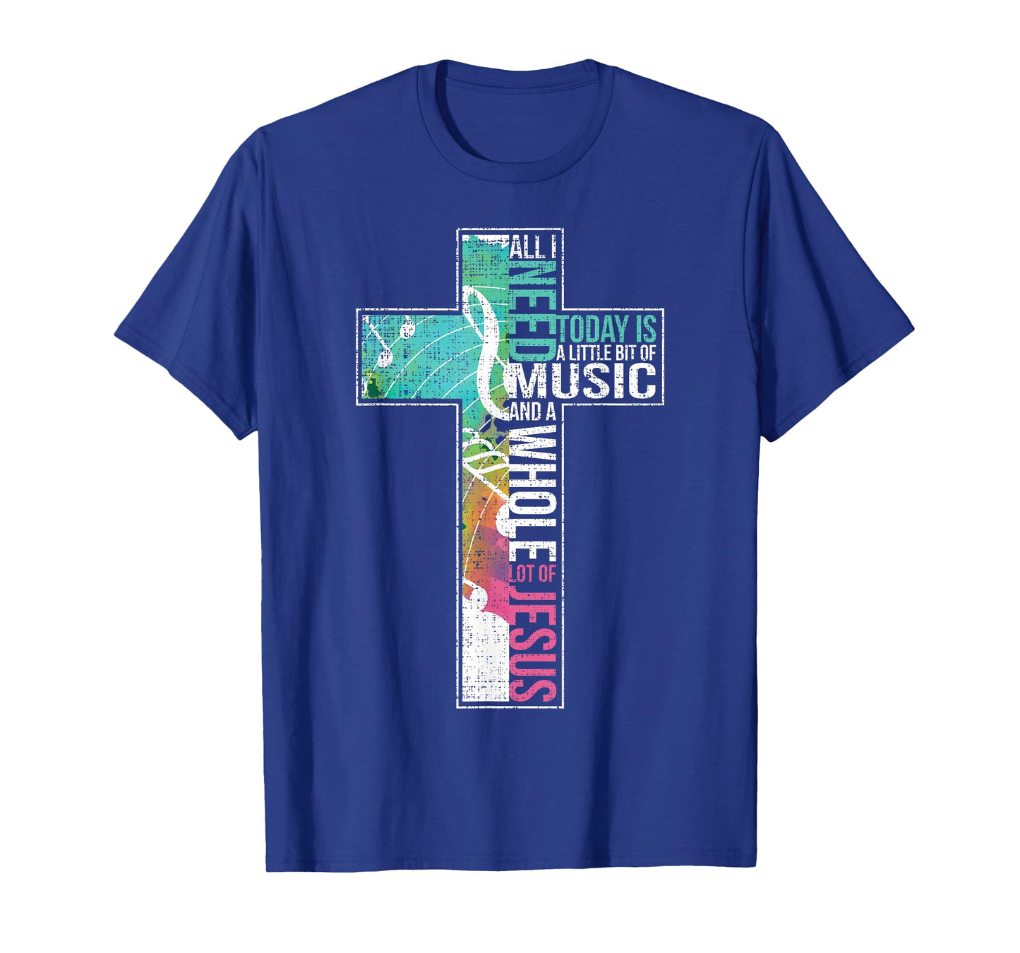 All I Need Is Music & Jesus Christian Cross Gospel T-Shirt