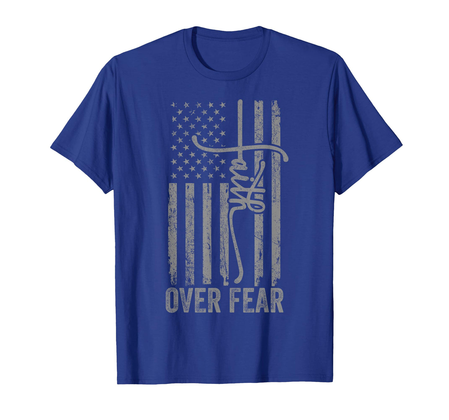 USA Flag Patriotic American Gift USA Faith Over Fear Prayer T-Shirt