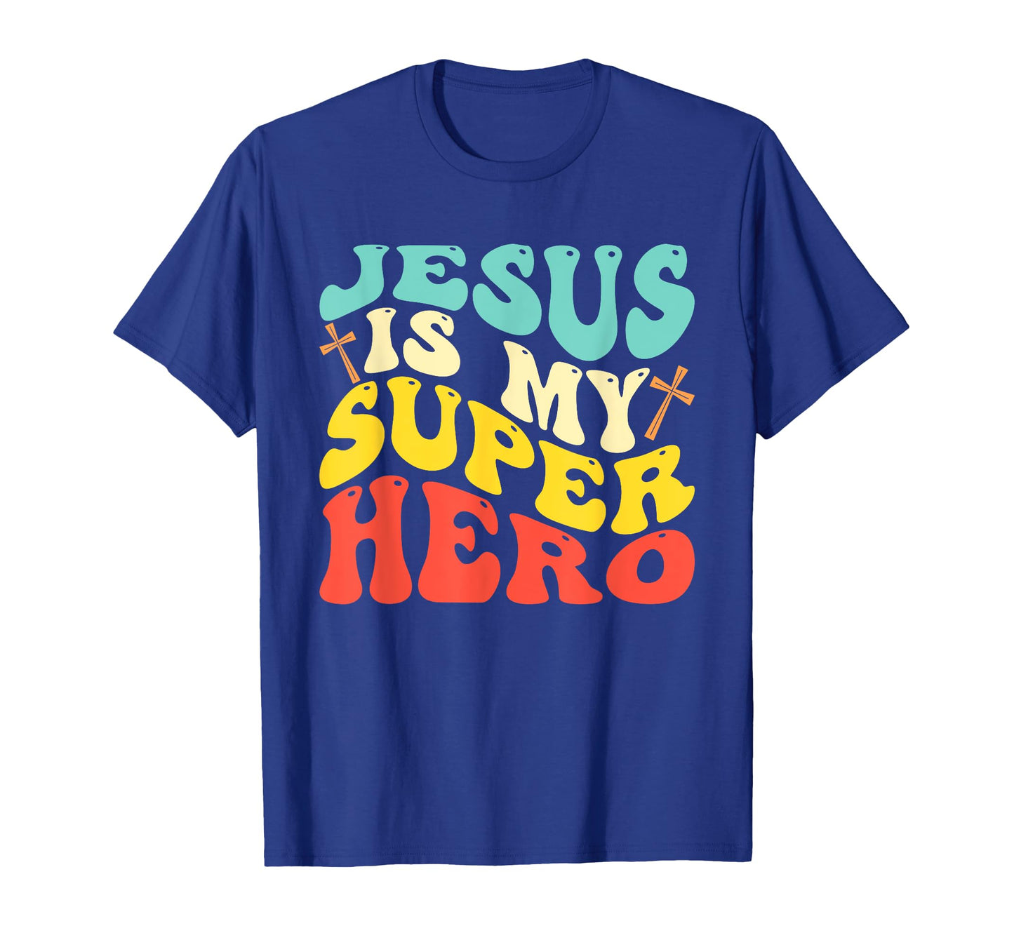 Jesus Is My Superhero - Christian Religious T-Shirt