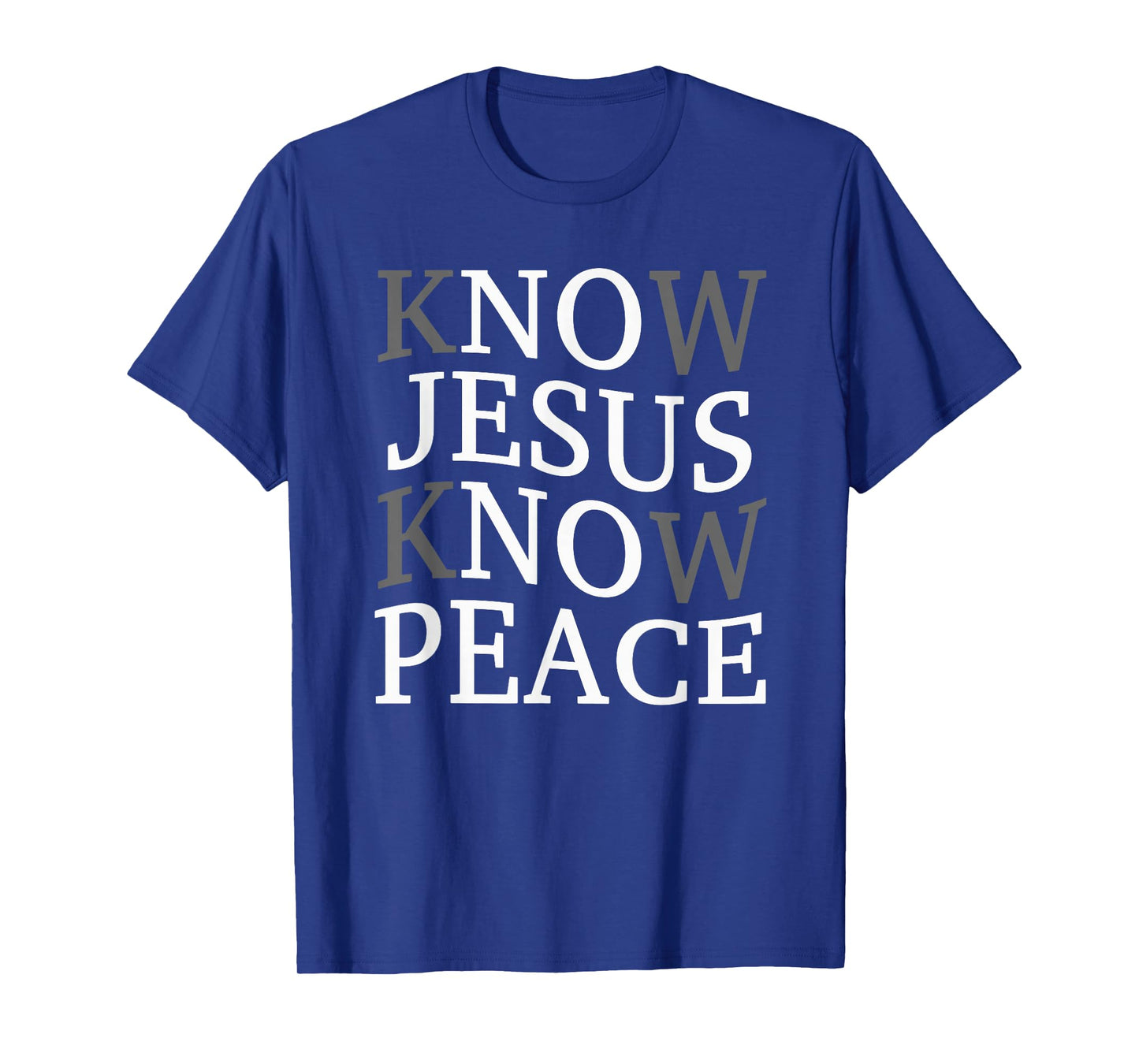 Know Jesus Know Peace Religion God Church Christian T-Shirt