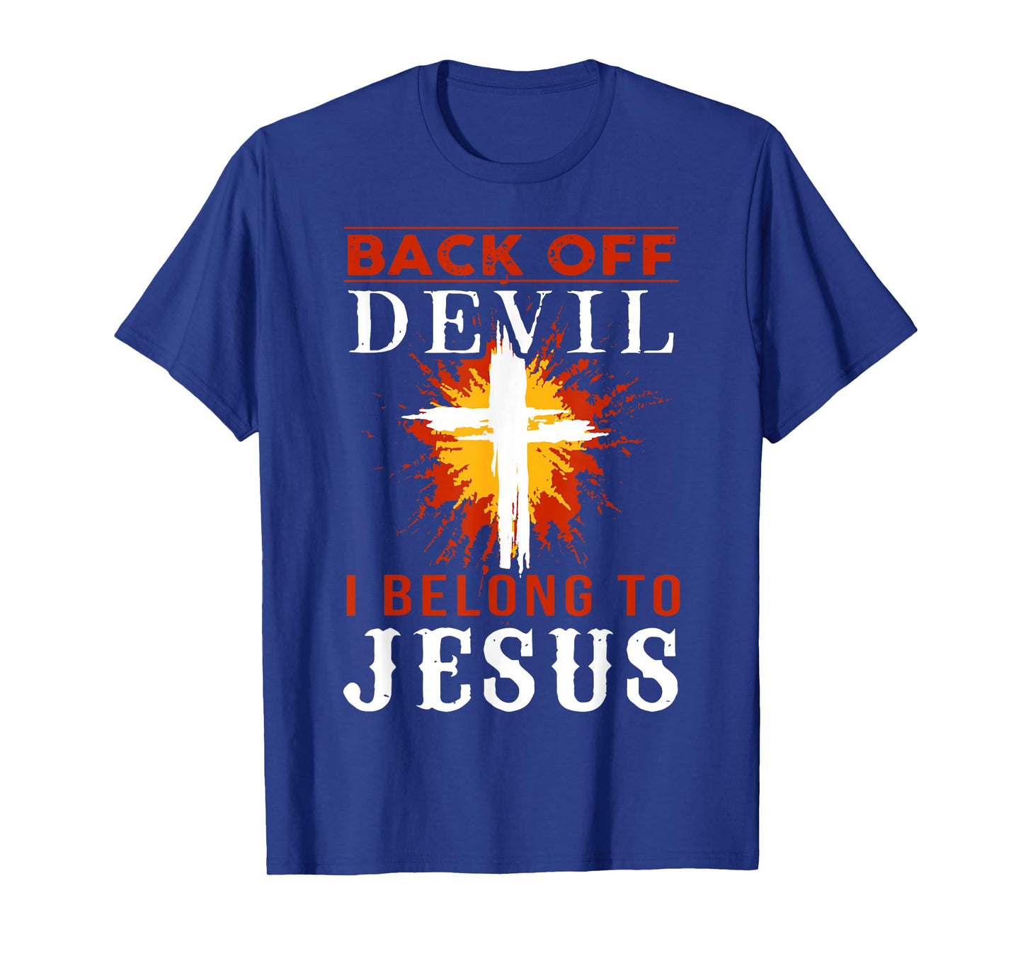 Back Off Devil I Belong To Jesus Cross Faith Christian T-Shirt