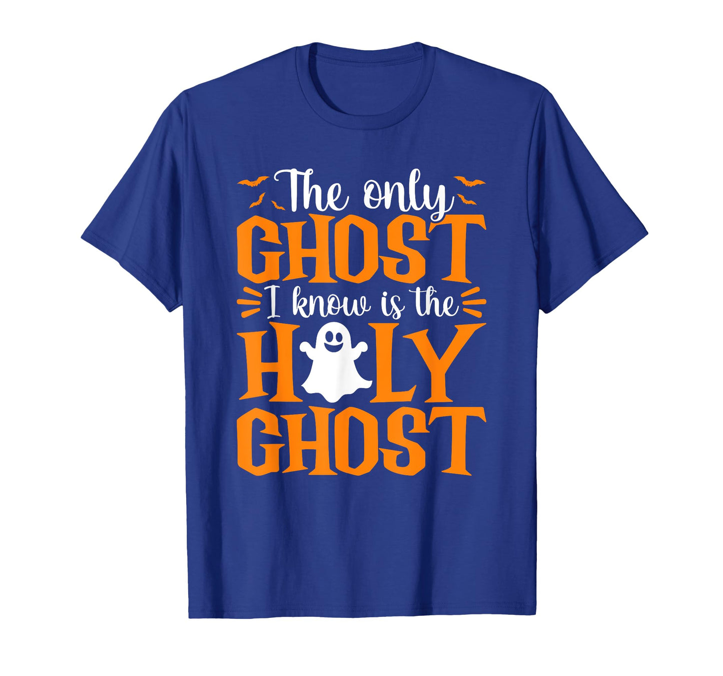 Halloween The Only Ghost I Know Is The Holy Ghost Christian T-Shirt