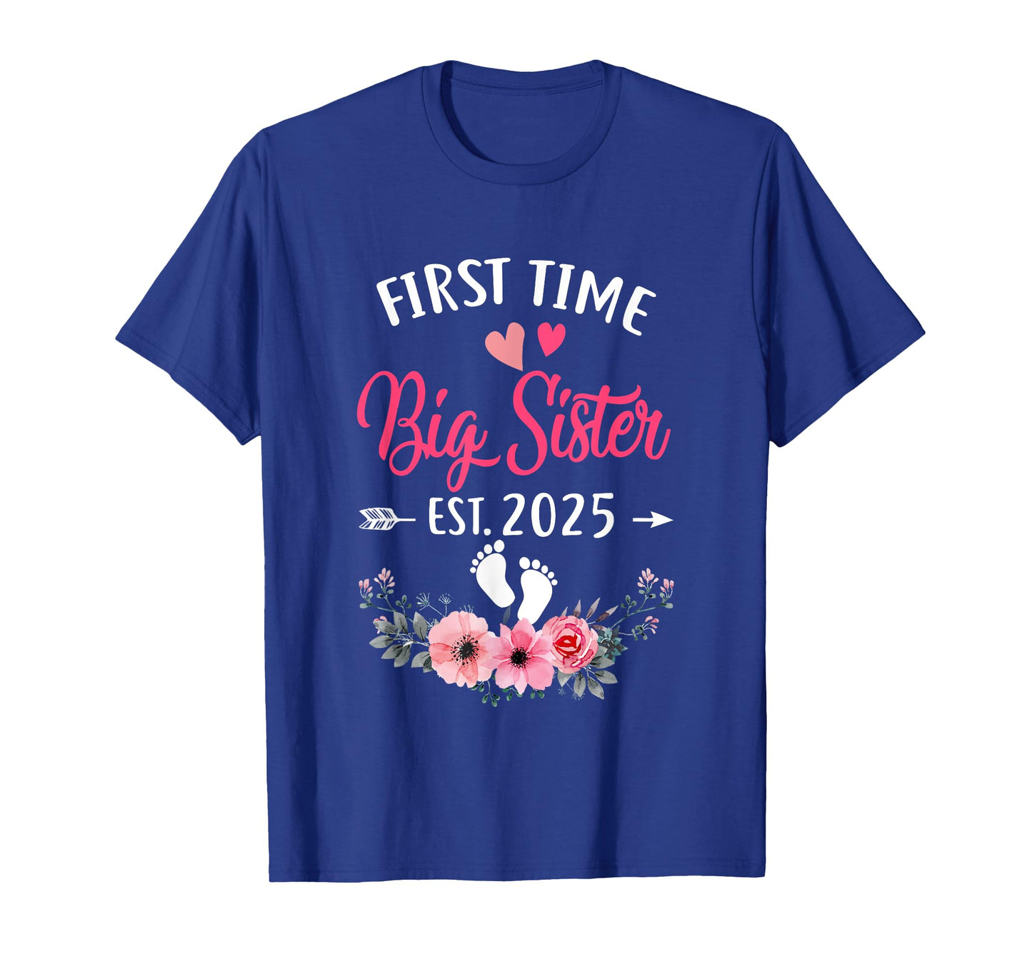 First Time Big Sister Promoted To Sister Est 2025 T-Shirt