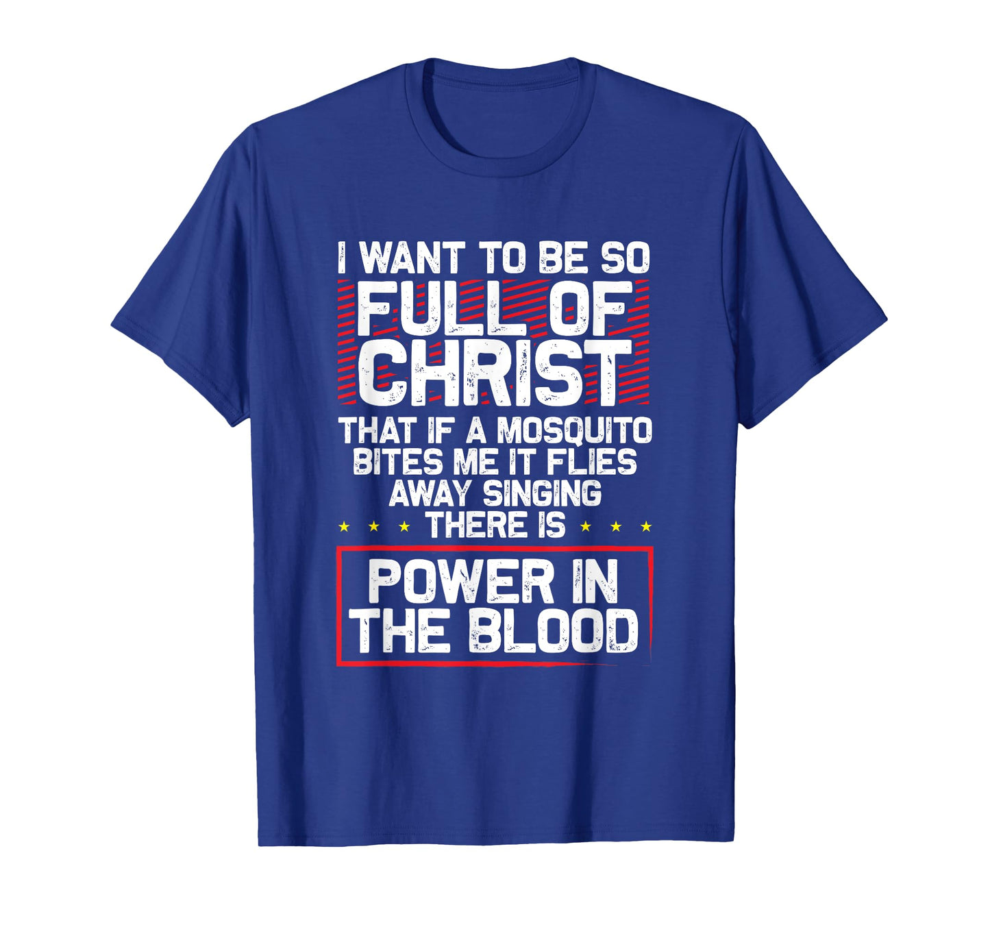 There's Power in Blood - Funny Religious Christian T-Shirt