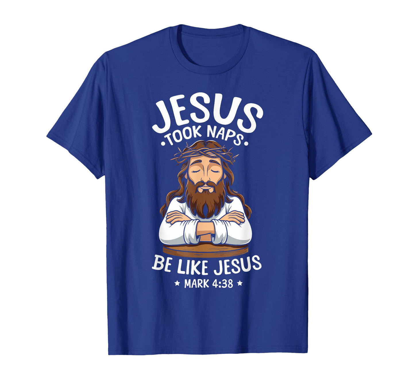 Christian Bible Verse Faith God Pun Jesus Took Naps Mark T-Shirt