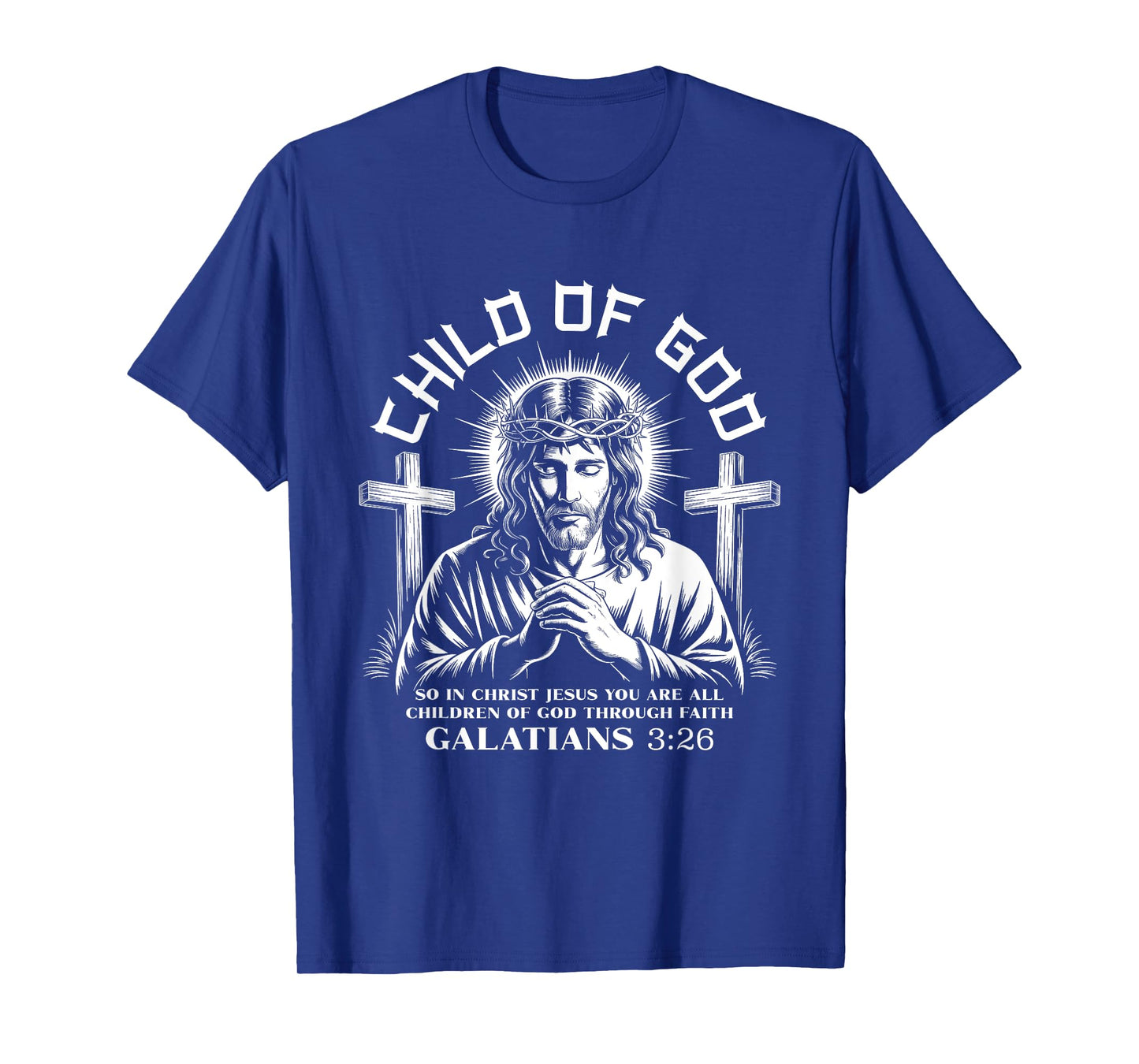 Child of Gods Galatians 3 26 Jesus Lord Bible Verse T-Shirt