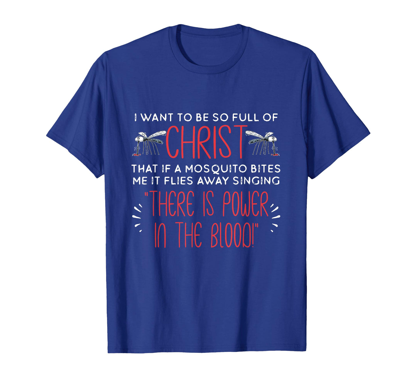 Christian Mosquito Joke Funny Religious Christ Follower T-Shirt