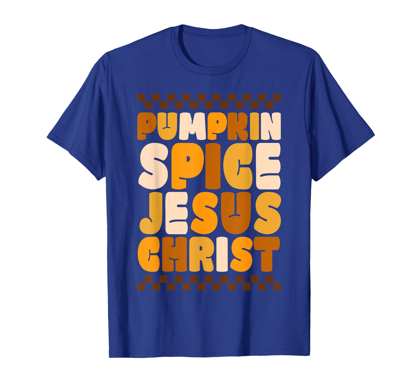 Pumpkin Spice Jesus Christ Shirt for Fun Fall Vibes T-Shirt