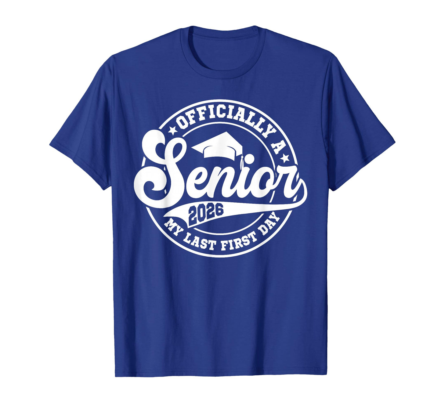 My Last First Day Senior 2026 Back To School Class Of 2026 T-Shirt