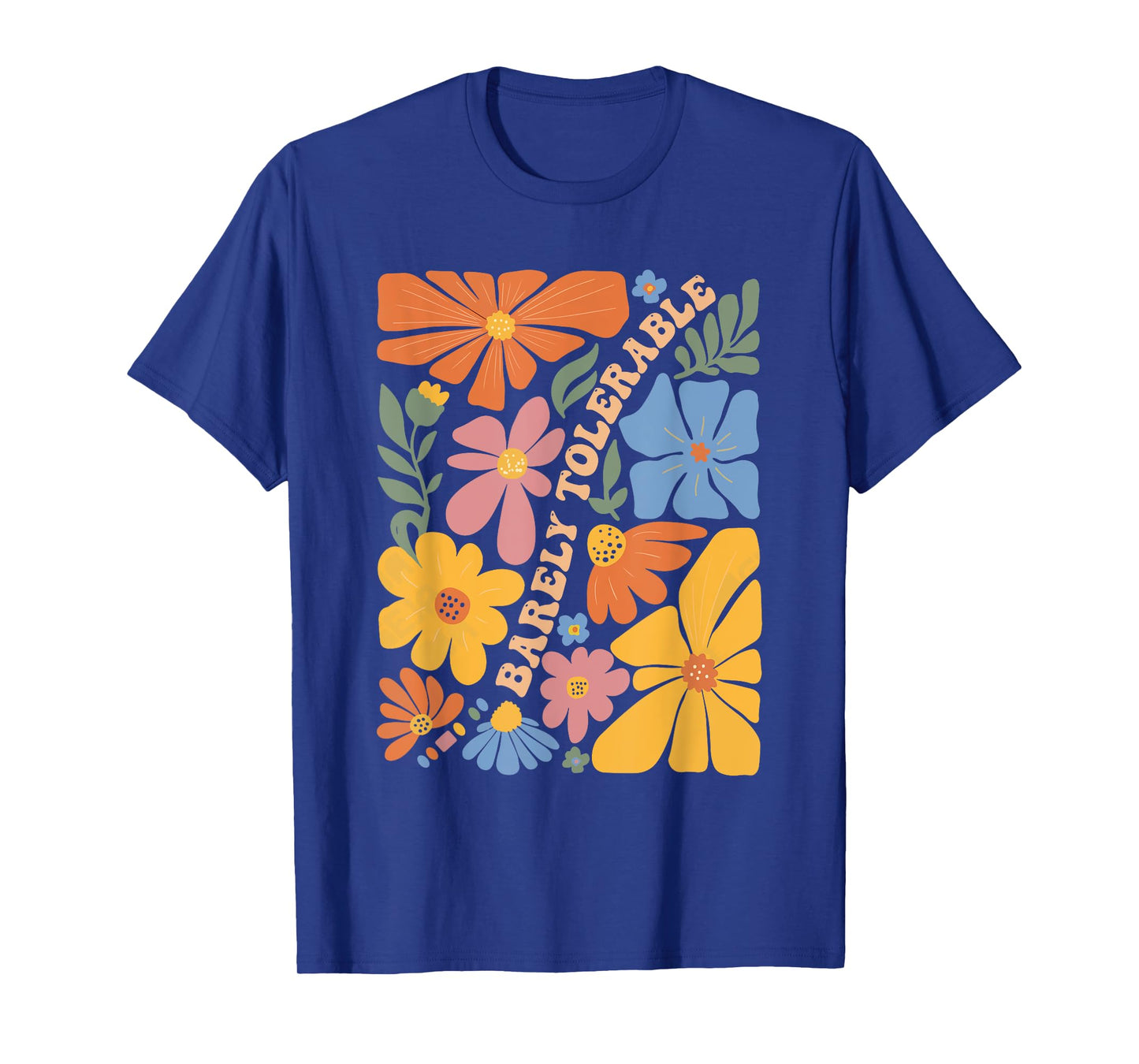 Purely Barely Tolerable Retro Flower Funny Sarcastic Quote T-Shirt