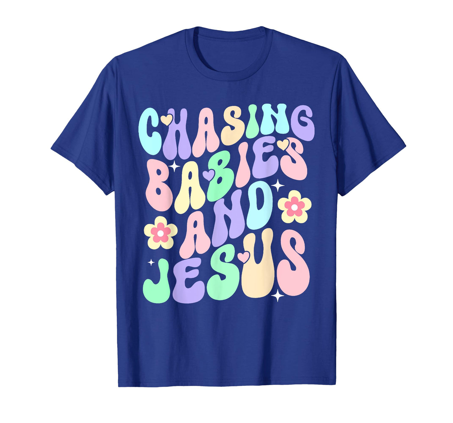 Mom Chasing Babies And Jesus Religious Christian Women T-Shirt