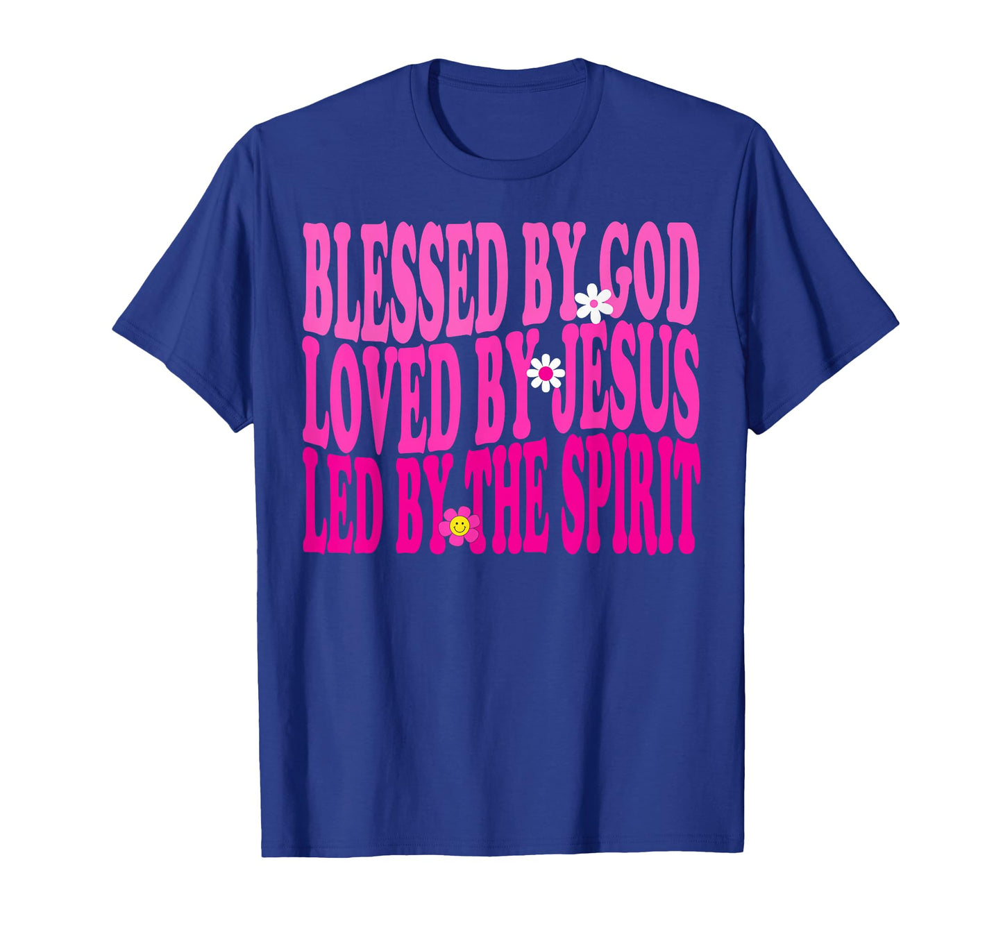 Blessed By God, Loved By Jesus, Pink Flower Christian Groovy T-Shirt