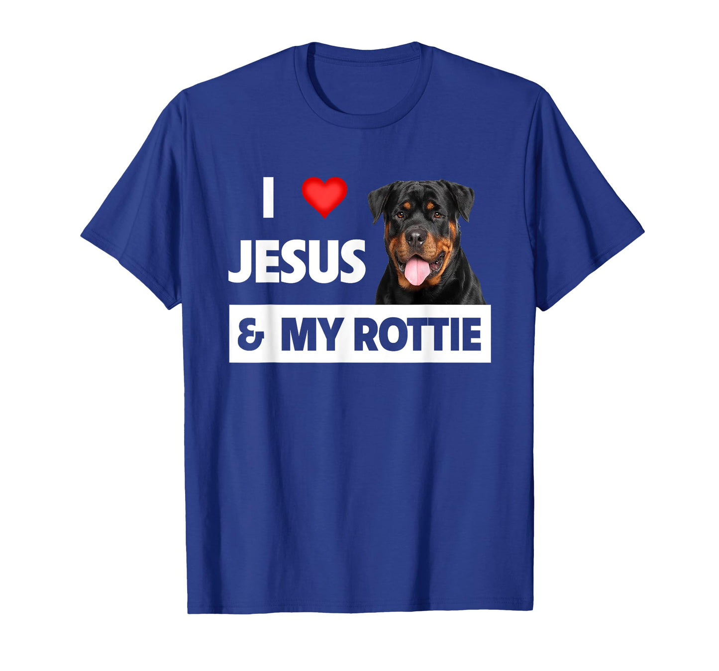 I Love Jesus and My Rottie Dog Mom Dad Pet Parent Rottweiler Men Women T-Shirt