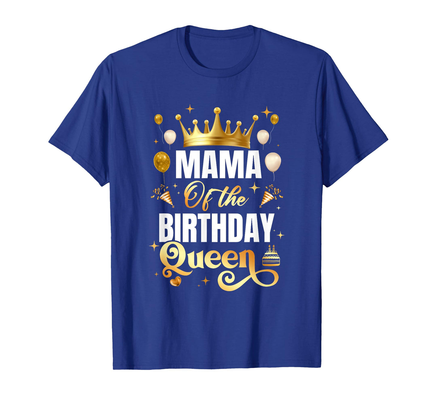 Mama Of The Birthday Queen Funny Matching Birthday Party T-Shirt