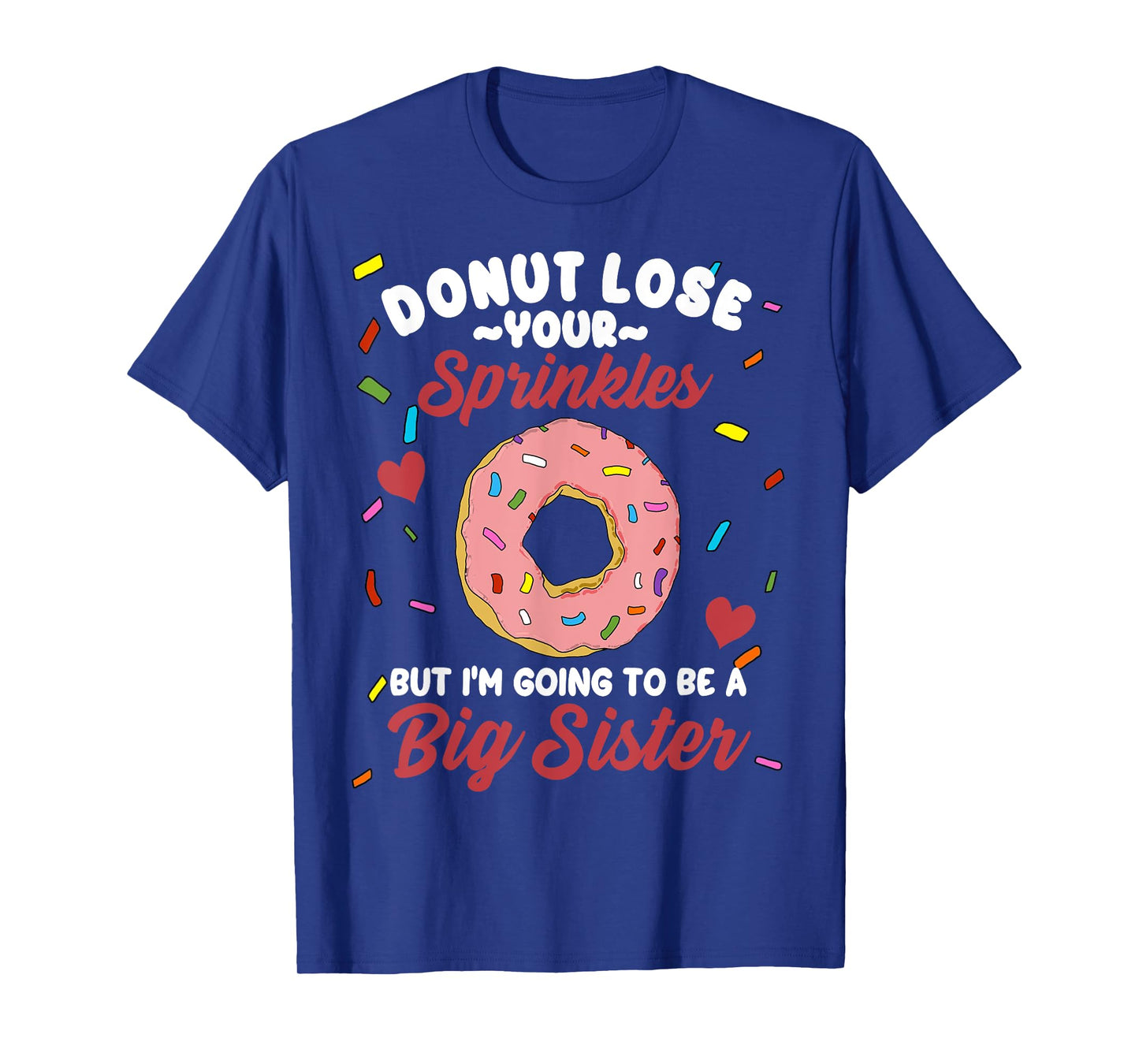 I'm Going to Be a Big Sister Funny Donut Baby Announcement T-Shirt
