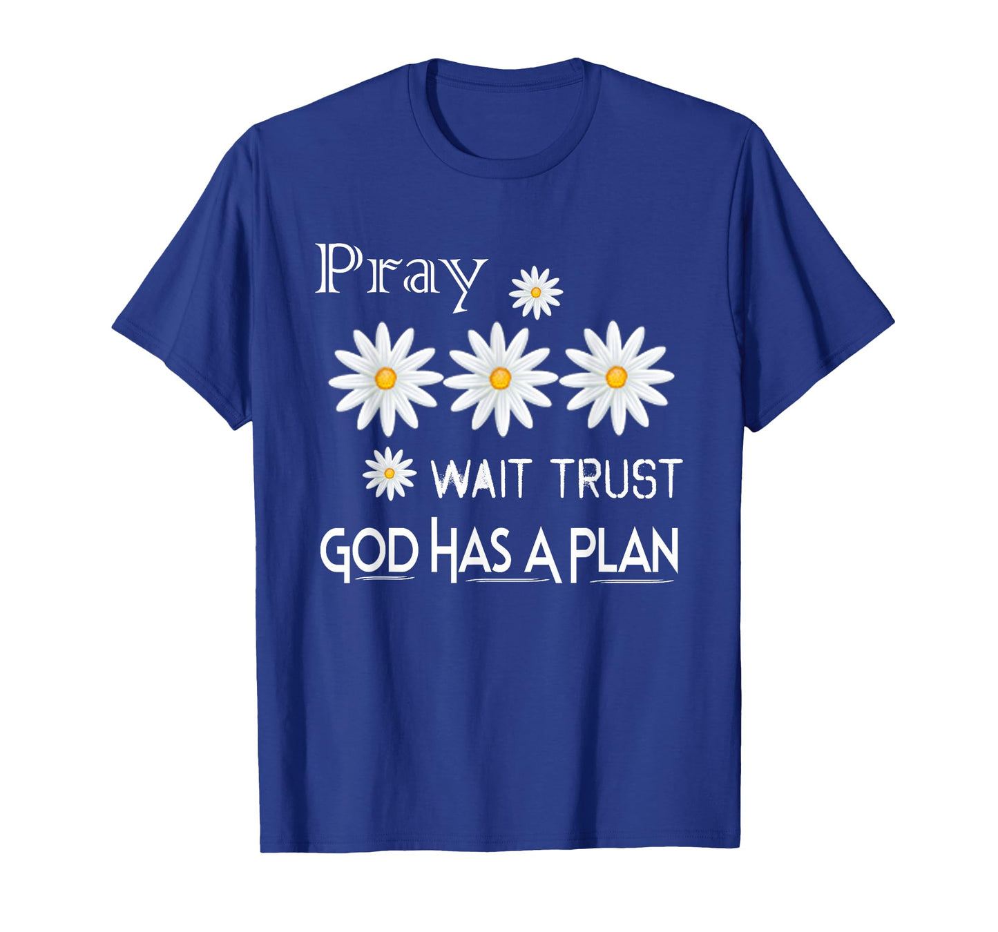 Women Pray Wait Trust Soft Tees Cute Graphic T-Shirt