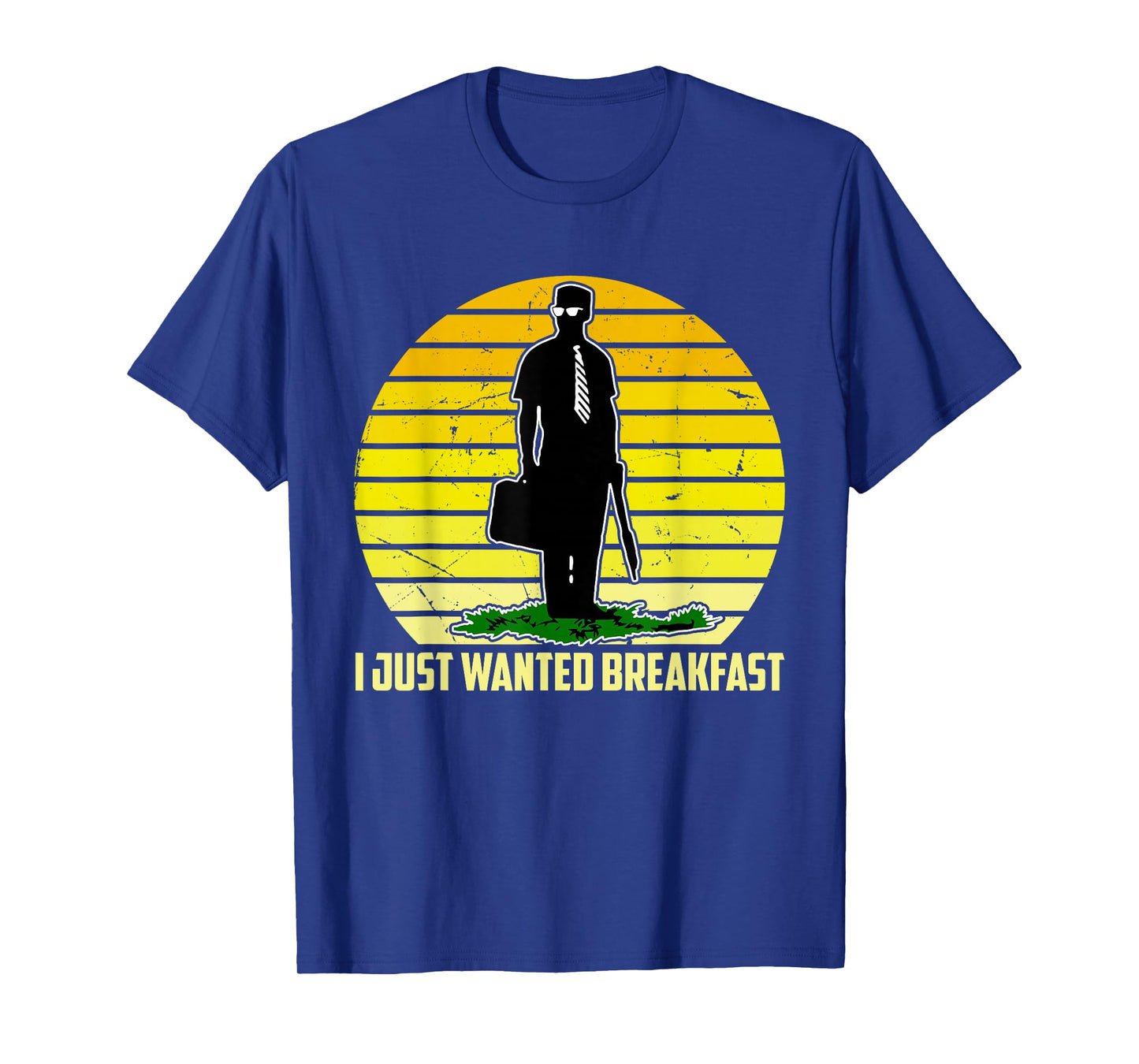 I Just Wanted Breakfast Funny Humorous Design T-Shirt