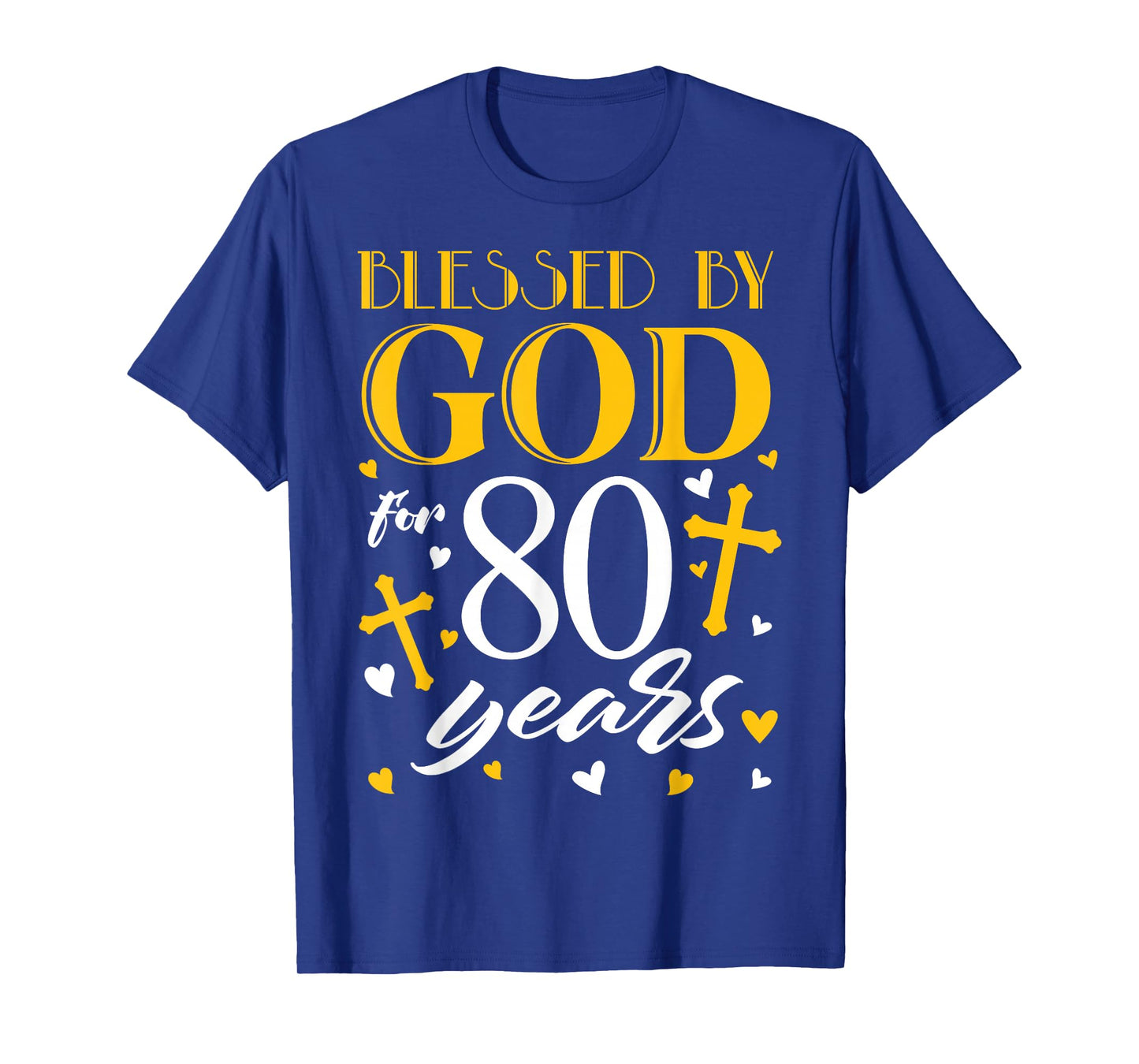 Blessed by God For 80 Years Old 80th Birthday Men Women T-Shirt