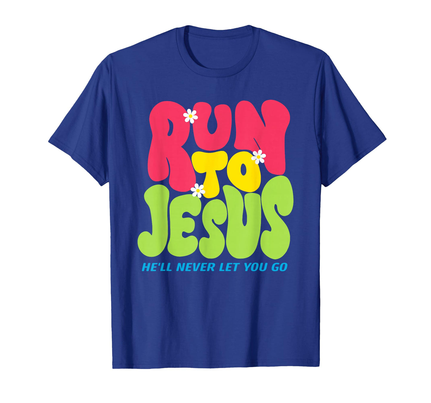 Run to Je-sus, Religious Belief, Thank God T-Shirt