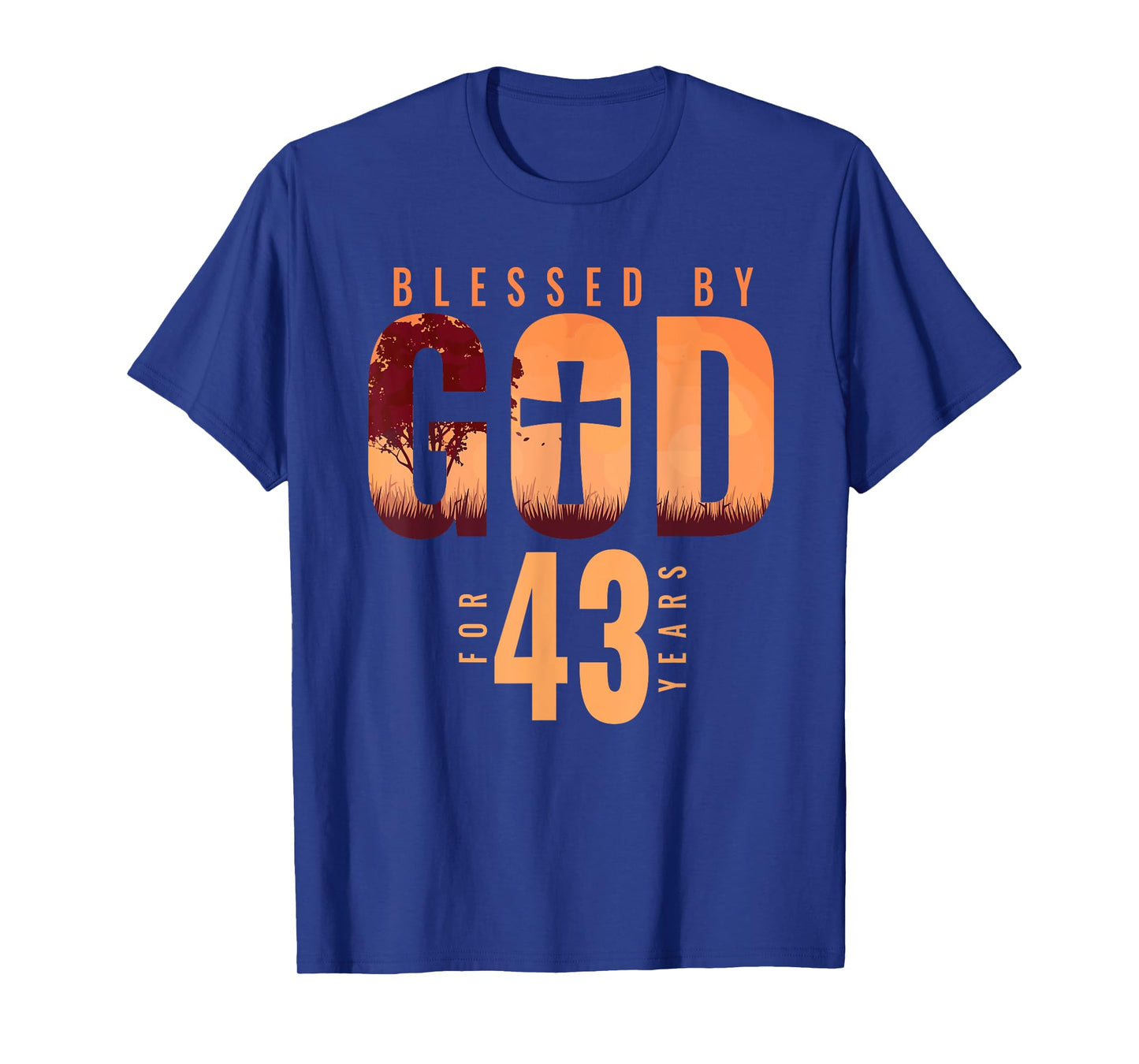 Blessed By God For 43 Years 43rd Birthday Religious Theme T-Shirt