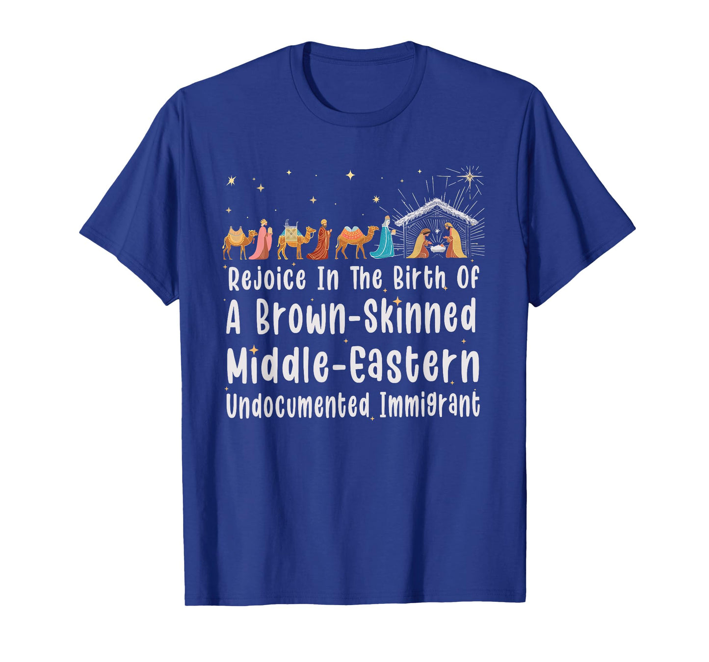 Rejoice In The Birth Of A Brown Skinned Middle Eastern Xmas T-Shirt