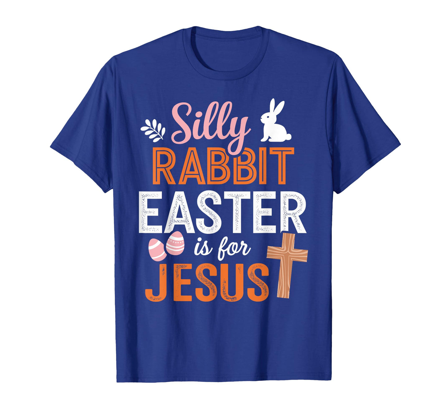 Silly rabbit easter is for Jesus religious christian bunny T-Shirt