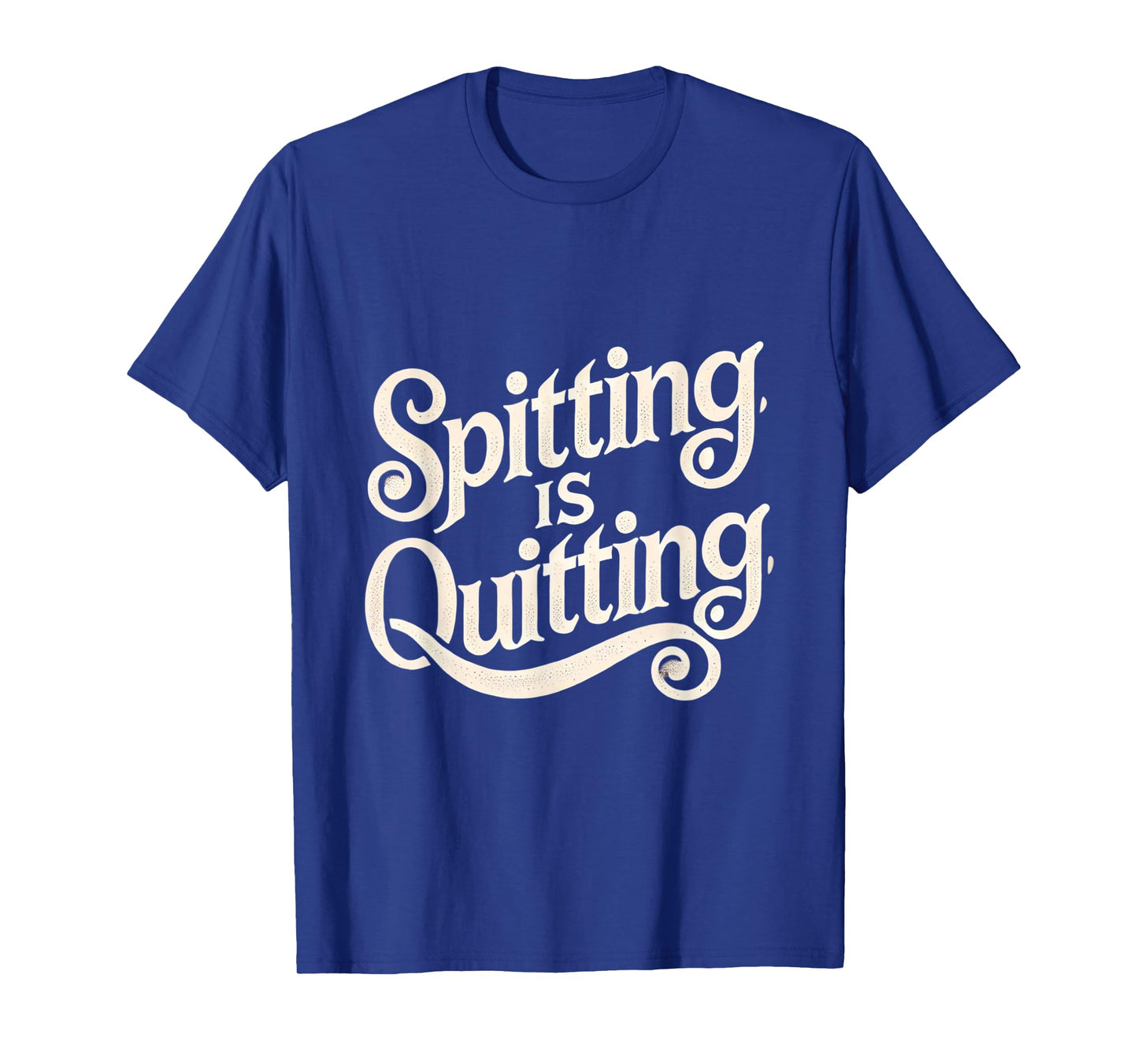 Spitting is Quitting Swinger Lifestyle Naughty Adult Humor T-Shirt