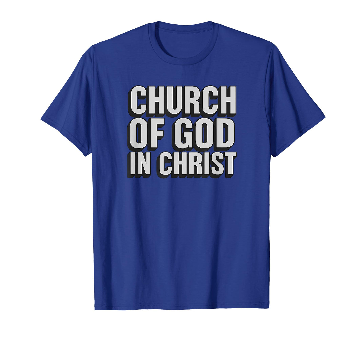Church of God in Christ Bold Inspirational Christian Faith T-Shirt