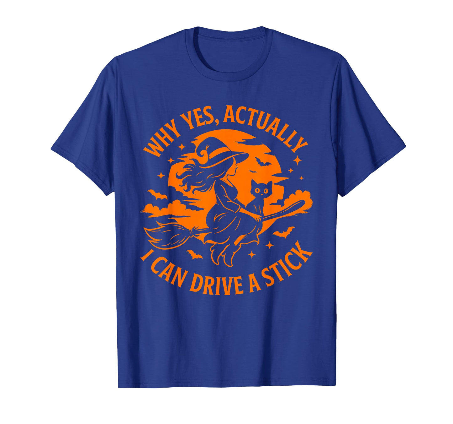 Why Yes Actually I Can Drive A Stick Funny Halloween Witch T-Shirt
