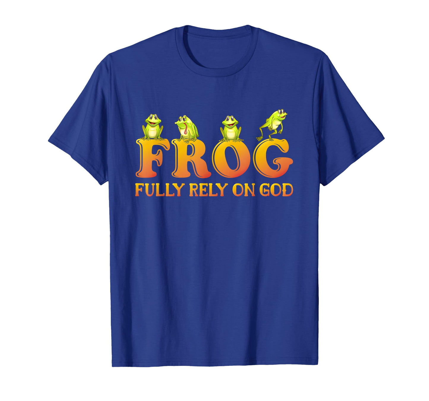 Fully Rely On God Frog Kids Shirt Fully Rely On God Frog T-Shirt