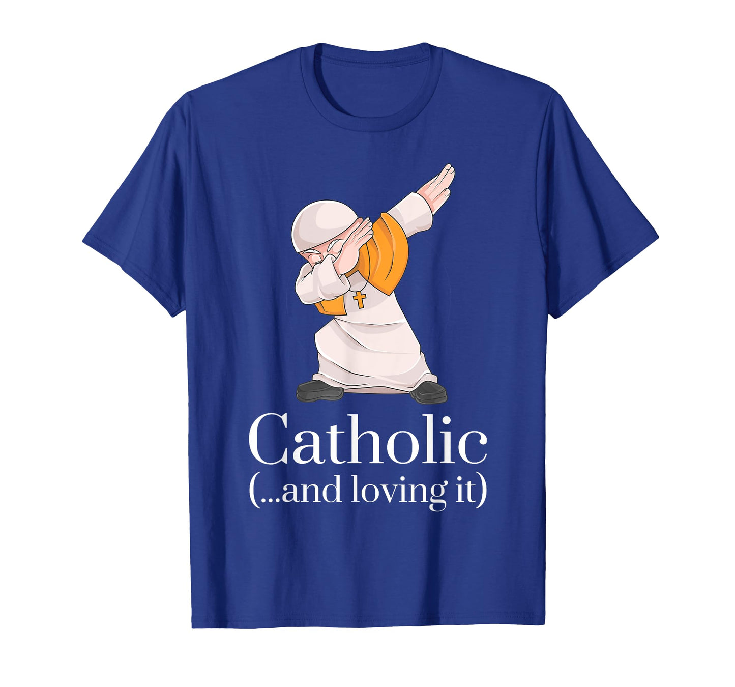 Catholic Gifts Tshirt - Funny Pope Dabbing Shirt T-Shirt