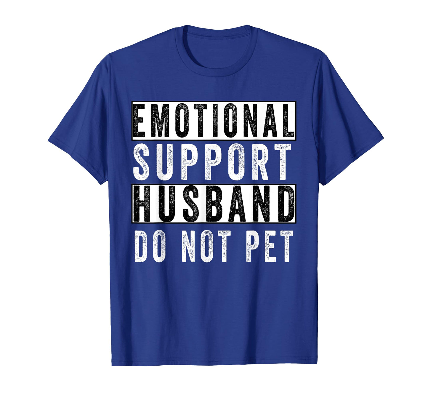 Funny Do Not Pet Emotional Support Husband T-Shirt