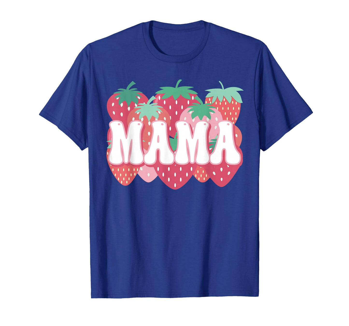 Mama Of The Berry First Birthday Strawberry Family Matching T-Shirt