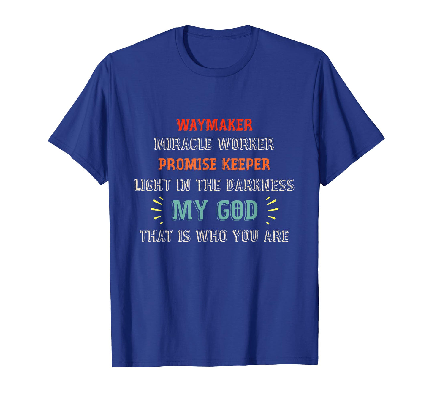 Waymaker Miracle Worker Promise Keeper John 3:16 - Christian T-Shirt