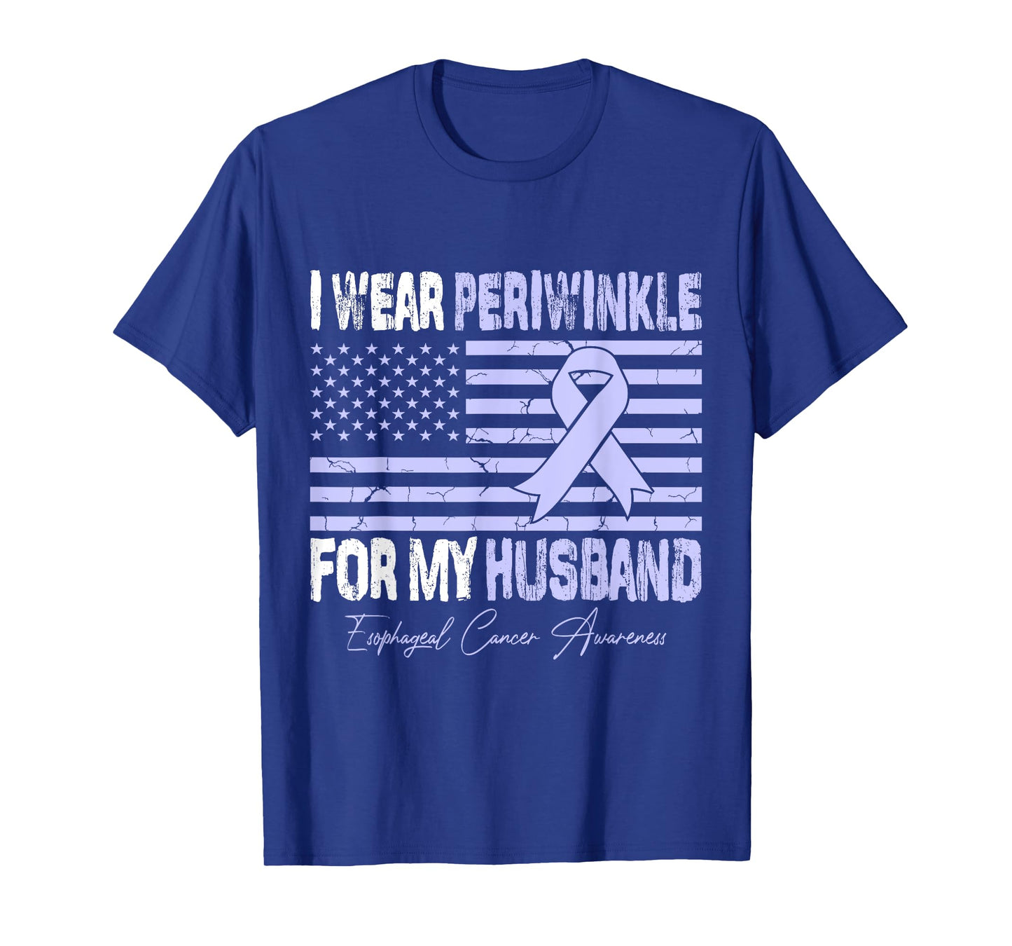 I Wear Periwinkle For My Husband Esophageal Cancer Awareness T-Shirt