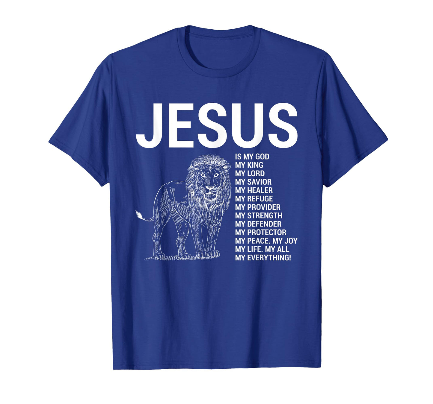 Lion Christian Jesus Is My God King, Lord, and Savior T-Shirt