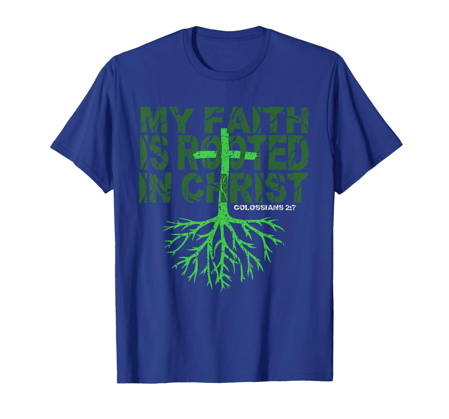 Christian T Shirt My Faith is Rooted in Christ Tee T-Shirt