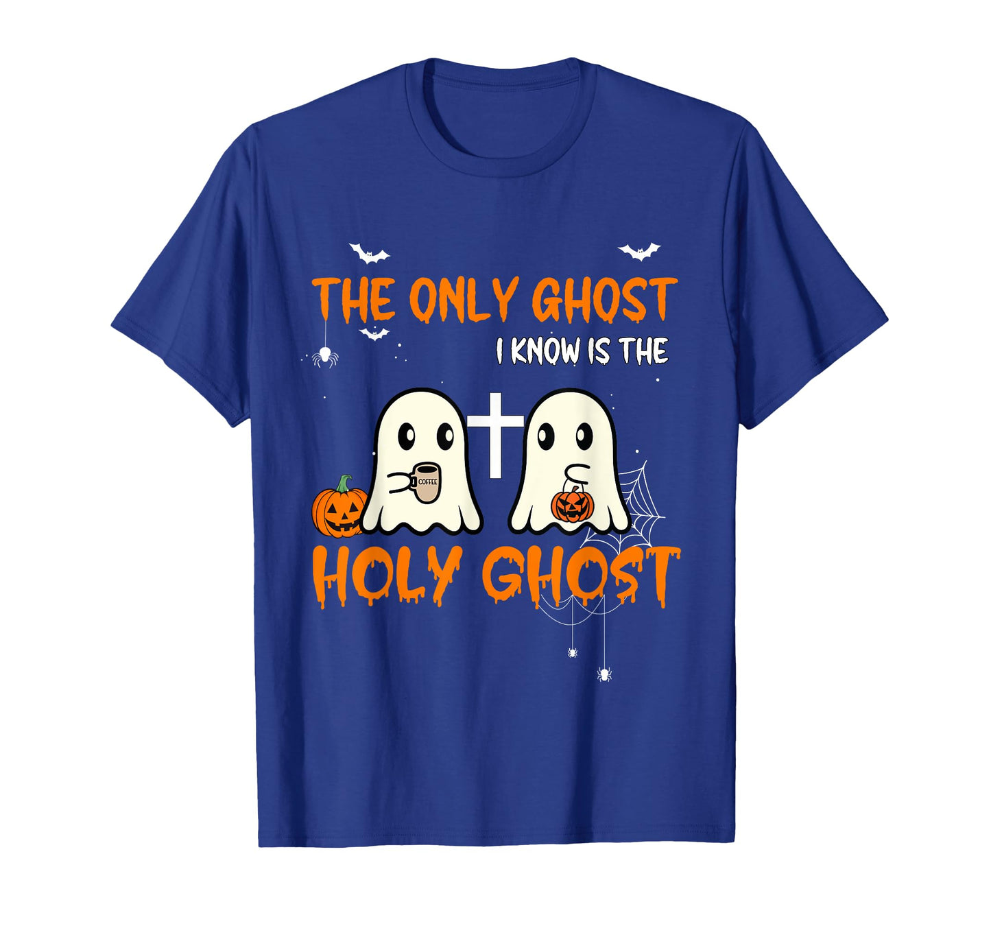 The Only Ghost I Know Is The Holy Ghost Halloween Christian T-Shirt