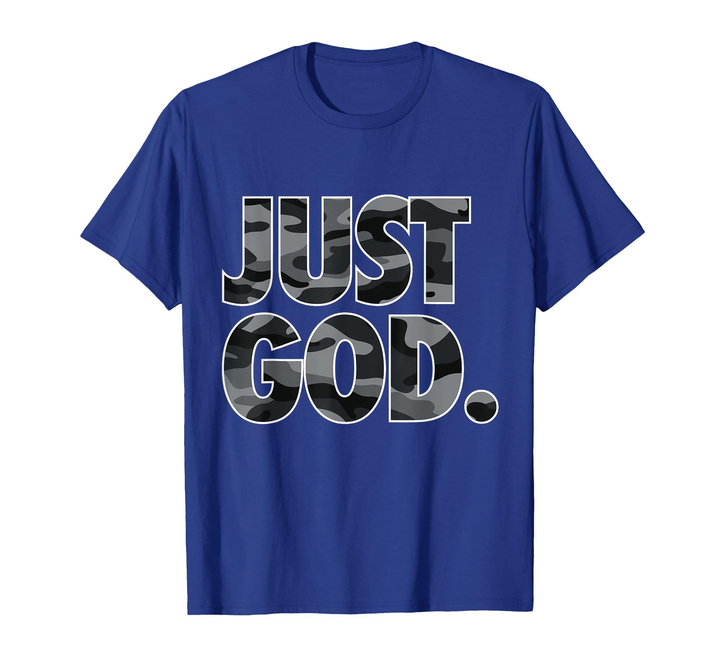 Just God Bold Christian Faith Sports Fitness Camo Camouflage T-Shirt