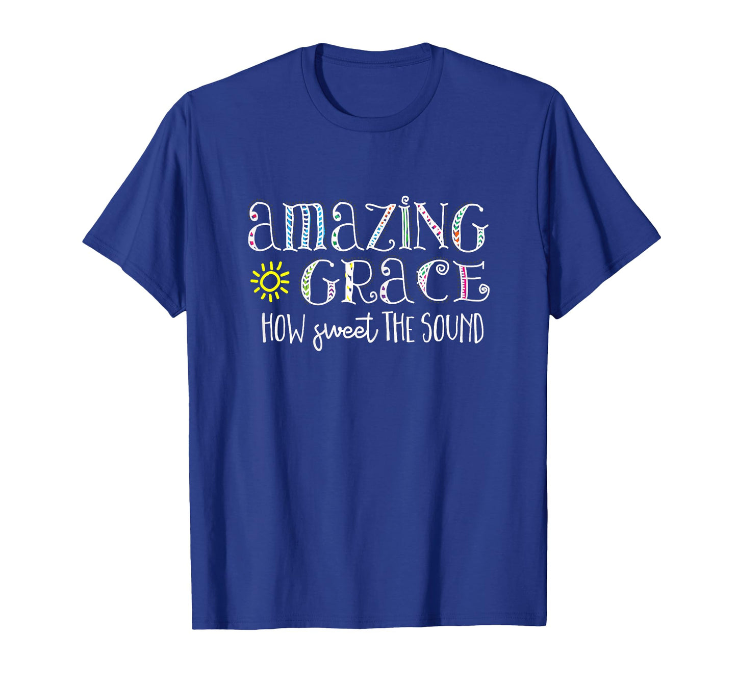 Christian t shirt Amazing Grace how sweet the sound