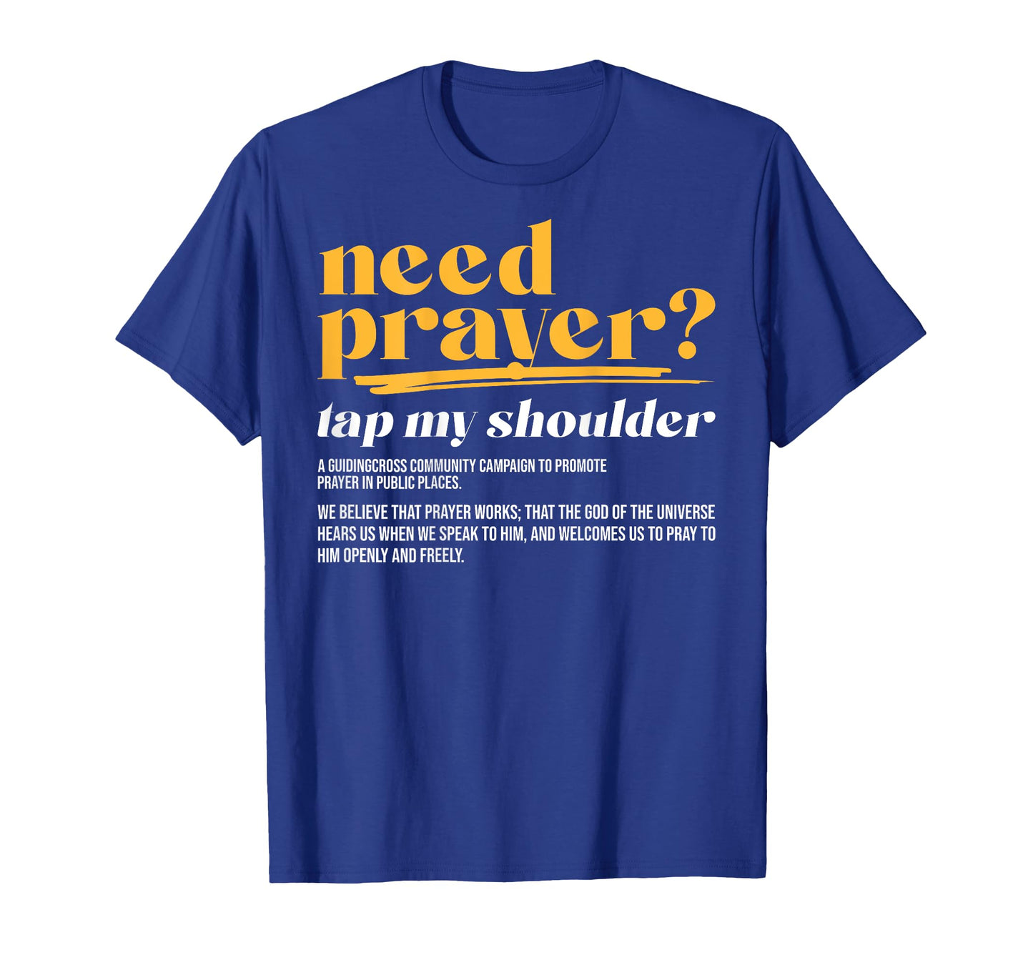 Need Prayer Tap My Shoulder Christian Men Women (On Back) T-Shirt