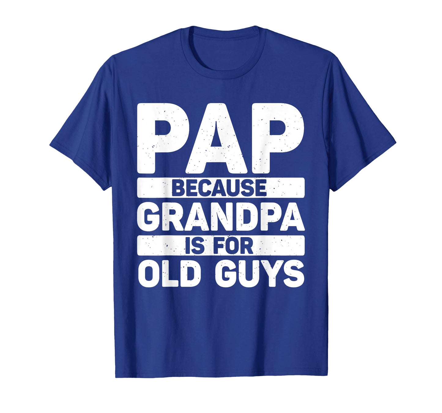 Funny Pap Design For Grandpa From Grandkids Father's Day Pap T-Shirt