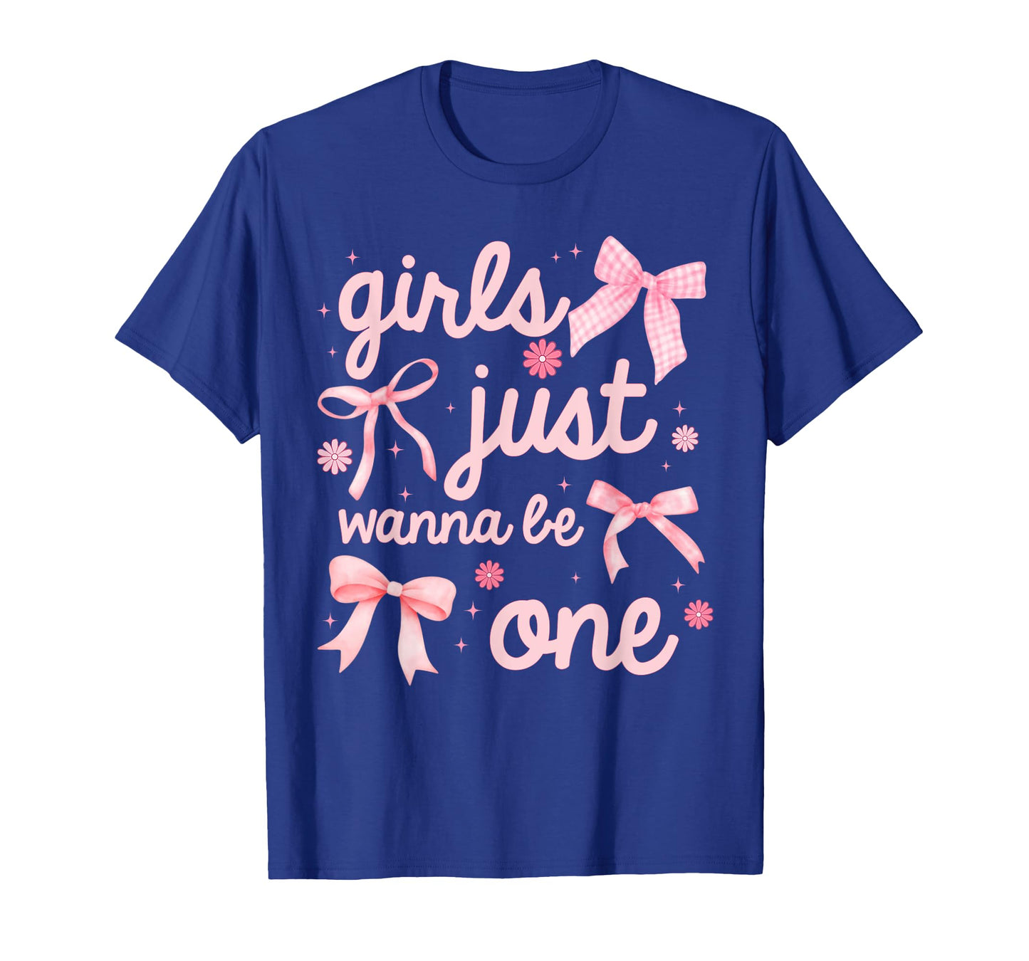Girls Just Wanna Be One Shirt 1st Birthday Girl Coquette Bow T-Shirt